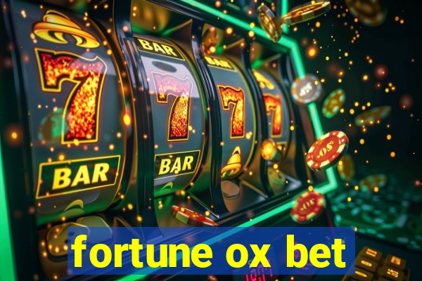 fortune ox bet